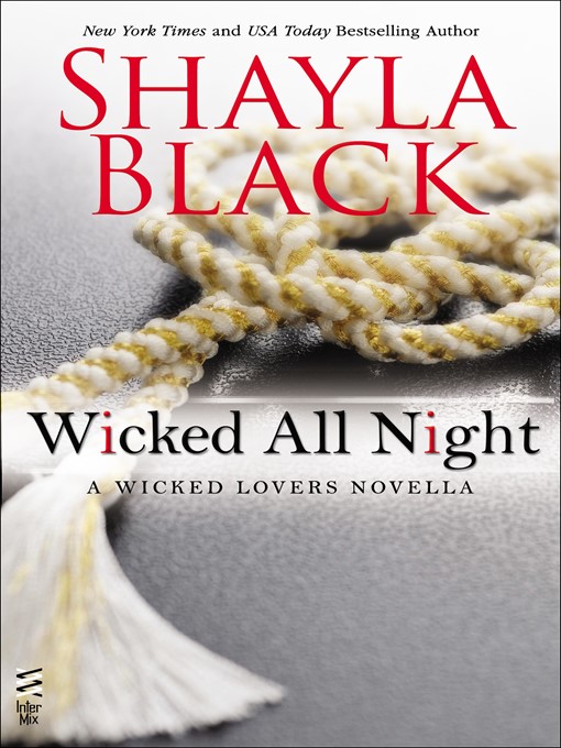 Title details for Wicked All Night by Shayla Black - Wait list